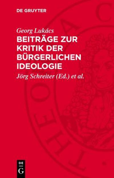 Beiträge zur Kritik der bürgerlichen Ideologie