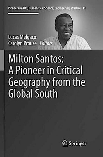 Milton Santos: A Pioneer in Critical Geography from the Global South