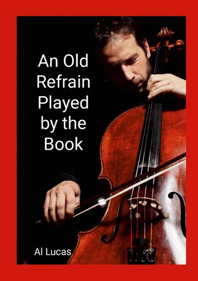 An Old Refrain Played by the Book