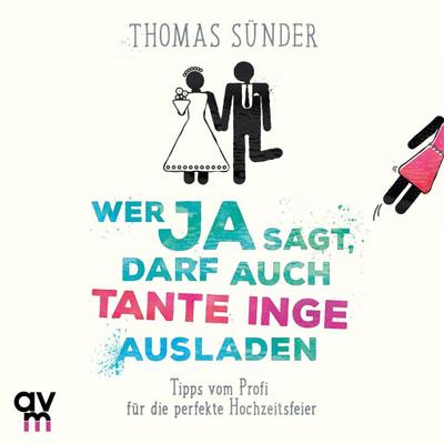 Wer Ja sagt, darf auch Tante Inge ausladen, 1 Audio-CD