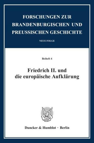 Friedrich II.und die europäische Aufklärung.
