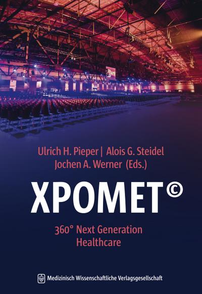 XPOMET©: 360° Next Generation Healthcare