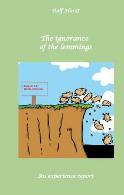 The ignorance of the lemmings - App lemmings, Cardriver lemmings, Dog owner lemmings, Waste lemmings, Landlord lemmings, Autism