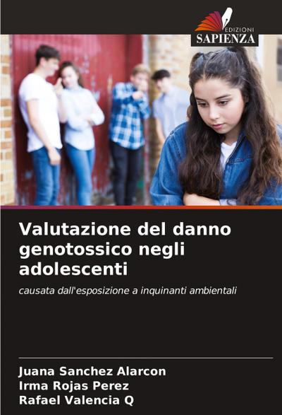 Valutazione del danno genotossico negli adolescenti