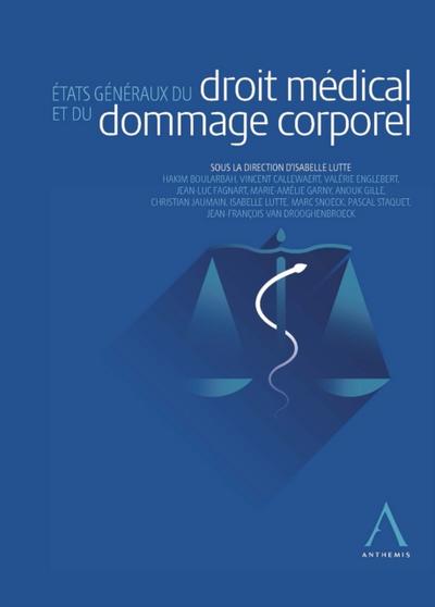 Etats generaux du droit medical et du dommage corporel