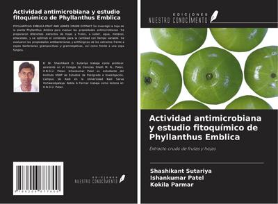 Actividad antimicrobiana y estudio fitoquímico de Phyllanthus Emblica