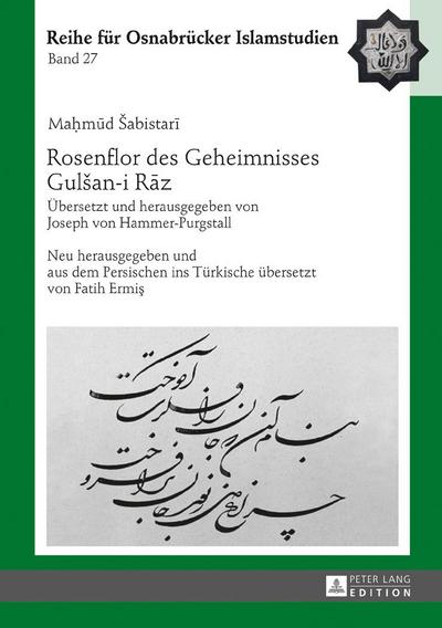 Rosenflor des Geheimnisses Gul¿an-i R¿z