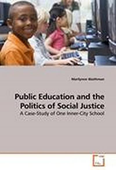 Public Education and the Politics of Social Justice