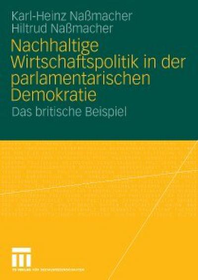 Nachhaltige Wirtschaftspolitik in der parlamentarischen Demokratie