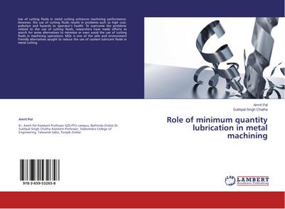 Role of minimum quantity lubrication in metal machining