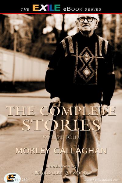 Complete Stories of Morley Callaghan