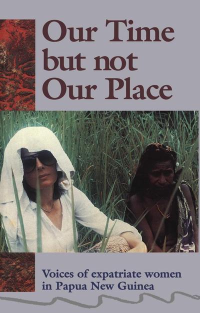 Our Time But Not Our Place