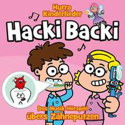 Hurra Kinderlieder / Hacki Backi - Das Musik-Hörspiel