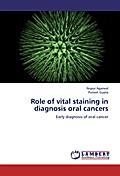 Role of vital staining in diagnosis oral cancers