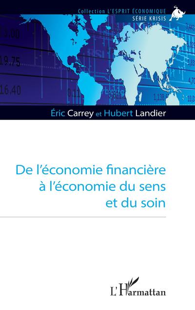 De l’économie financière à l’économie du sens et du soin