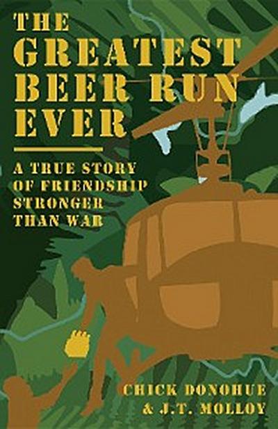 The Greatest Beer Run Ever