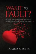 Was it My Fault?