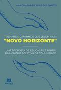 Trilhando caminhos que levem a um "Novo Horizonte"