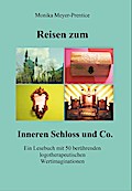 Reisen zum Inneren Schloss und Co.