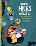 Fräulein Hicks und die kleine Pupswolke