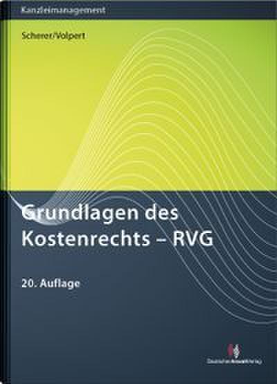 Grundlagen des Kostenrechts - RVG