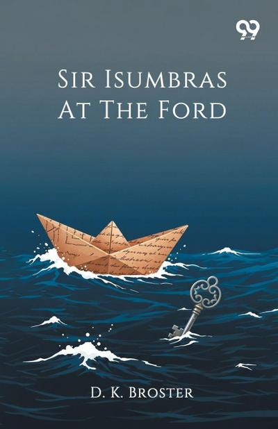 Sir Isumbras At The Ford