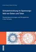 Schulentwicklung im Spannungsfeld von Daten und Ta