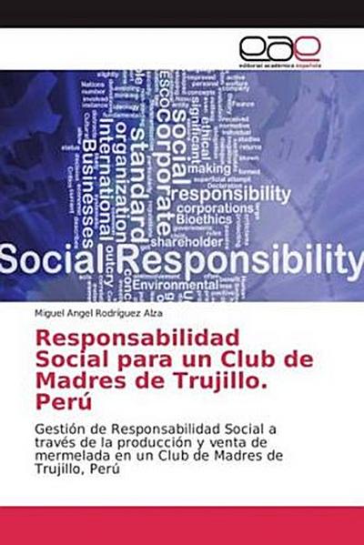 Responsabilidad Social para un Club de Madres de Trujillo. Perú