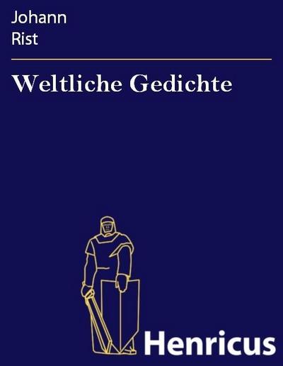 Weltliche Gedichte