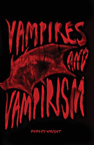 Vampires and Vampirism