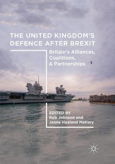 The United Kingdom’s Defence After Brexit