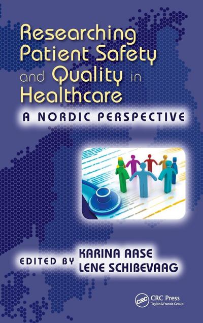 Researching Patient Safety and Quality in Healthcare