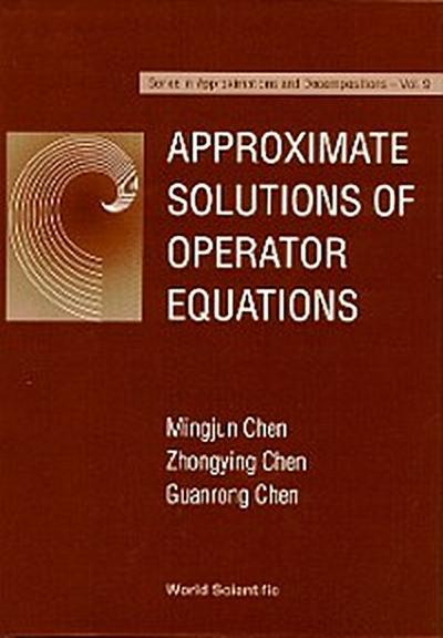 APPROXIMATE SOLUTIONS OF OPERATOR...(V9)