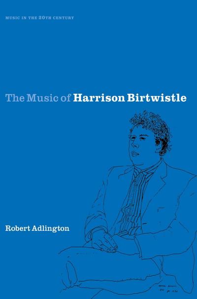 The Music of Harrison Birtwistle