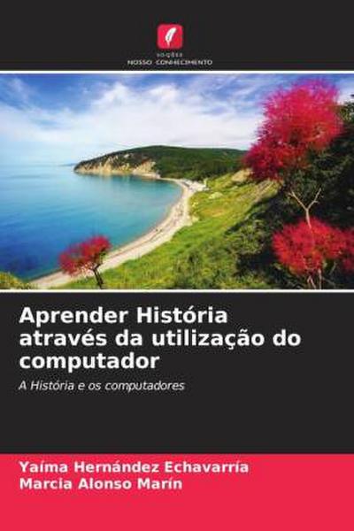 Aprender História através da utilização do computador