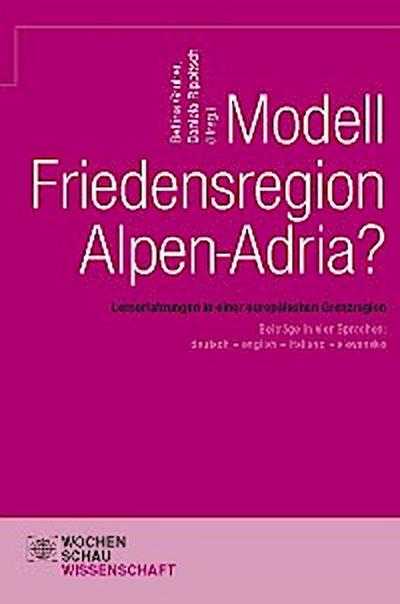 Modell Friedensregion Alpen-Adria?