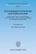 Systemmängel in Demokratie und Marktwirtschaft.