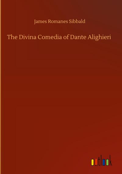 The Divina Comedia of Dante Alighieri