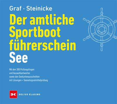 Der amtliche Sportbootführerschein See 