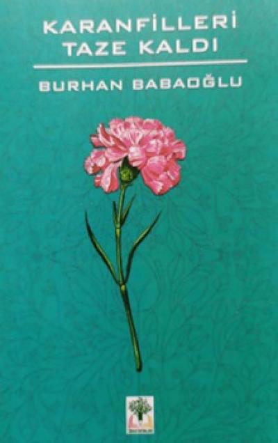 Karanfilleri Taze Kaldi Ciltli