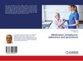 Medication compliance, adherence and persistence
