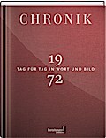 Jubiläumschronik 1972: Tag für Tag in Wort und Bild