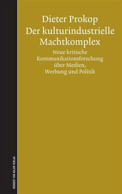 Der kulturindustrielle Machtkomplex