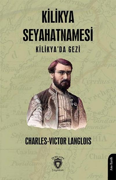 Kilikya Seyahatnamesi - Kilikyada Gezi