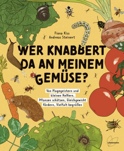 Wer knabbert da an meinem Gemüse? 