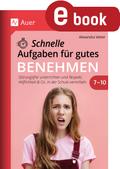 Schnelle Aufgaben für gutes Benehmen 7-10