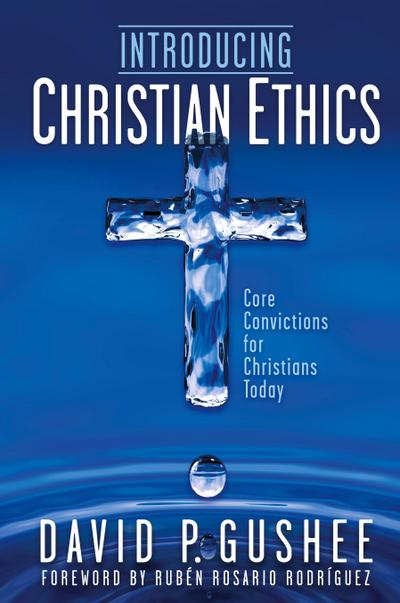 Introducing Christian Ethics