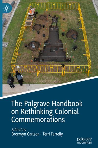 The Palgrave Handbook on Rethinking Colonial Commemorations