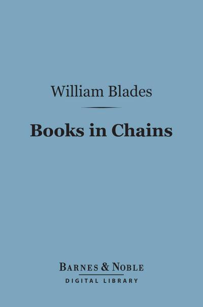 Books in Chains (Barnes & Noble Digital Library)