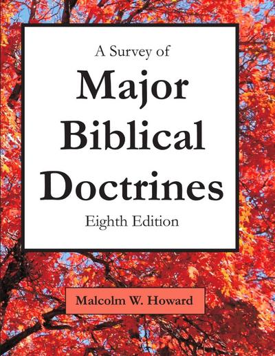 A Survey of Major Biblical Doctrines